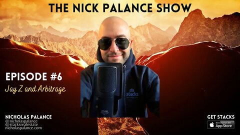 The Nick Palance Show #6 • Jay-Z and Arbitrage