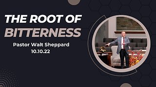 The Root Of Bitterness--Sun Am--Sept 10, 2023