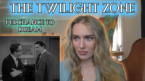 The Twilight Zone-Perchance To Dream! My First Time Watching!!!