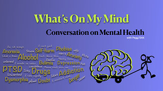 What's On My Mind: A Conversation About Mental Health (Main Ep2)