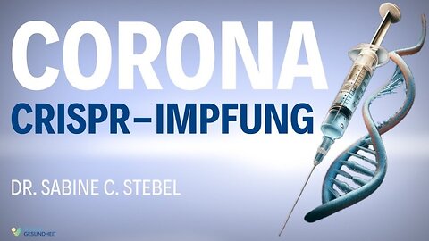 June 18, 2024..🇩🇪 🇦🇹 🇨🇭..NUOVISO🎇....👉🇪🇺 WAHRE GESUNDHEIT 👈🗽.. CRISPR in den Corona-Impfstoffen und ein geheimer Player - Dr． Sabine C． Stebel