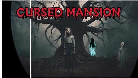Eliza's Eerie Encounter: The Cursed Mansion