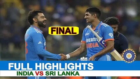 Full Highlights | India Vs Sri Lanka Final Asia Cup Highlights | IND Vs SL Asia Cup Highlights