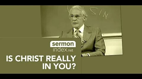 (Sermon Clip) Is Christ Really In You by Leonard Ravenhill