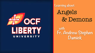 Ep. 27 - Learning about Angels & Demons, with Fr. Andrew Damick