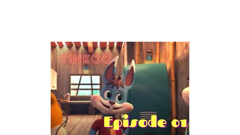 Tinkoo New Cartoon series Episode 1