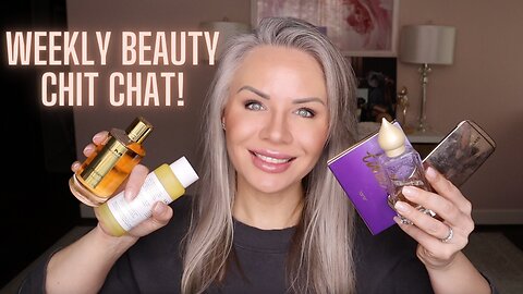 Weekly Beauty Chit Chat: Summer Perfume Vibes, Loving The Makeup Oldies But Goodies & More!