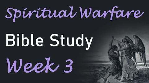 Spiritual Warfare: Week 3