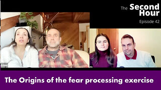 Origins of the Fear Processing Exercise