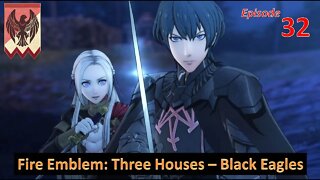 Let's Play Fire Emblem: Three Houses l Black Eagle House (Edelgard Path) l EP32