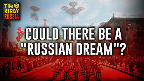 Could there be a "Russian Dream"?