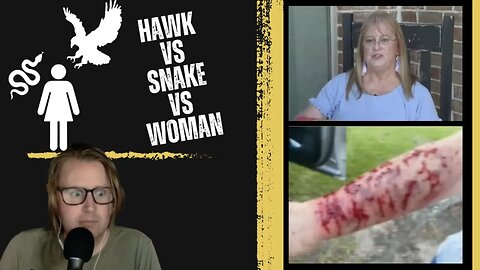 Snake vs. Woman vs. Hawk