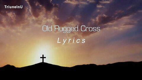 Old Rugged Cross Lyrics