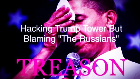 Spying On Trump Then Blaming Russia