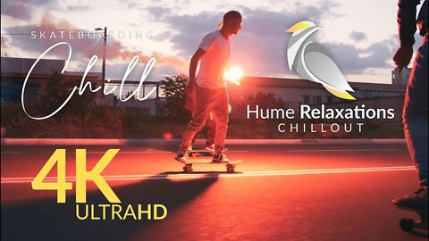 Skateboarding • Chillout Music incl. Stunts in 4K • Official Soundtrack by Hume