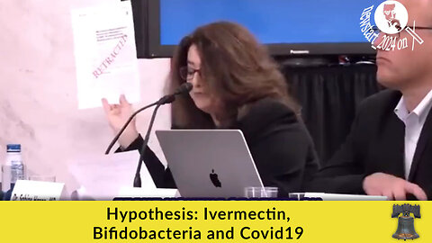 Hypothesis: Ivermectin, Bifidobacteria and Covid19