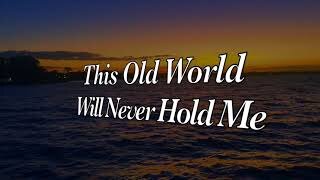 This Old World Will Never Hold Me with Give Me Oil In My Lamp - Whitewell Metropolitan Tabernacle