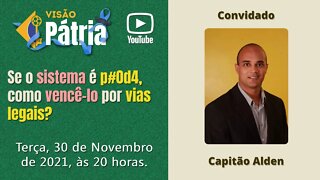 Se o sistema é p#0d4, como vencê-lo por vias legais?