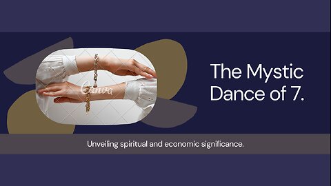 The Mystic Dance of 7: Unveiling the Spiritual and Economic Significance