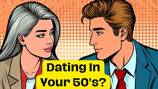 Dating Over 50 For Men