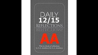 AA – Daily Reflections – December 15 - Alcoholics Anonymous World Services - Read Along