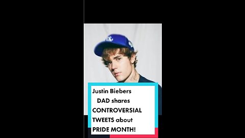 JUSTIN BIEBERS DAD shares CONTROVERSIAL TWEETS about PRIDE MONTH! In a <60 sec. review:-)