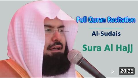 021 Surah AL HAJJ by Abdul Rahman As Sudais Quran English Translation
