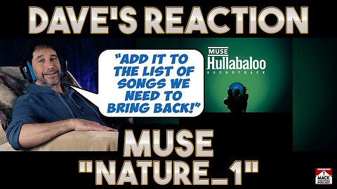 Dave's Reaction: Muse — Nature_1