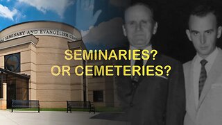 Seminaries? Or Cemeteries?