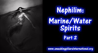 Nephilim: Marine/Water Spirits - Part 2