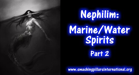 Nephilim: Marine/Water Spirits - Part 2