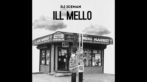 Dj Iceman (Big Boss Beatz) Ill Mello