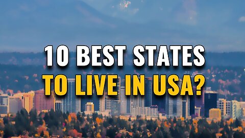 Top 10 States to Live in the United States 2023