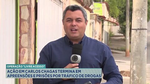Operação "Livre acesso": ação em Carlos Chagas termina em apreensões e prisões por tráfico de