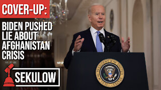 COVER-UP: Biden Pushed Lie About Afghanistan Crisis
