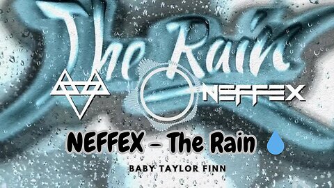 NEFFEX - The Rain 💧