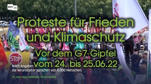 Proteste für Frieden und Klimaschutz vor dem G7-Gipfel vom 24. bis 25.06.2022