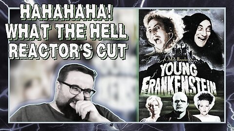 Young Frankenstein 1974 - Reactor's Cut