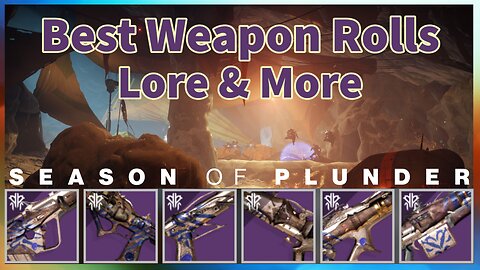 Best Weapon Rolls, Lore & More! | Season of Plunder | Destiny 2