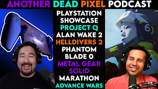 PlayStation Showcase 2023 Breakdown (Another Dead Pixel Podcast)