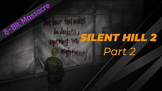 Silent Hill 2 [Enhanced Edition] - PC (Pt. 2: Brookhaven Hospital/Nightmare Hospital)