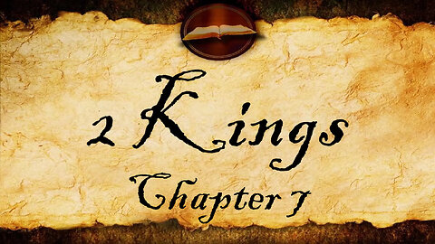2 Kings Chapter 7 | KJV Audio (With Text)