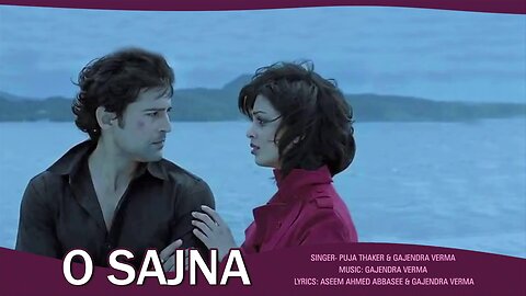 O Sajna _ Table No.21 _ Rajeev Khandelwal _ Tina Desai