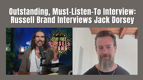 Outstanding, Must-Listen-To Interview: Russel Brand Interviews Jack Dorsey