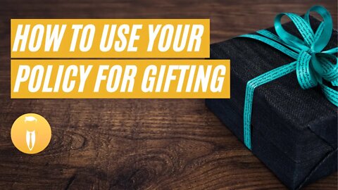 Round Table | How To Use Your Policy for Gifting