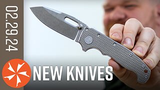 New Knives for the Week of February 29th, 2024 Just In at KnifeCenter.com
