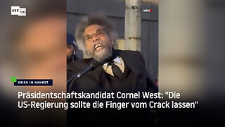 Präsidentschaftskandidat Cornel West: "Die US-Regierung sollte die Finger vom Crack lassen"