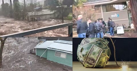 LARGEST BANK COLLAPSE SINCE GREAT RECESSION*CALIFORNIA RELIVING THE GREAT FLOOD?*WELLS FARGO $GLITCH