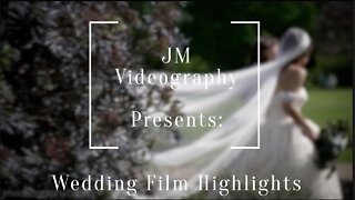 JM Videography Wedding Highlights