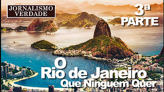 O Rio de Janeiro que Ninguém Quer | Part 3 | Jornalismo Verdade